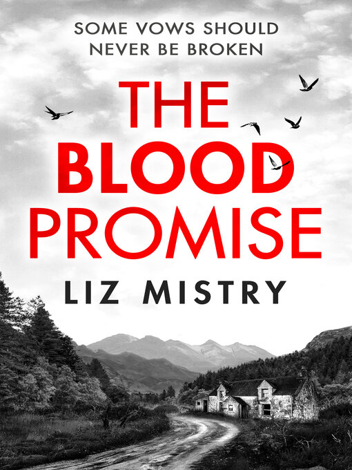 Title details for The Blood Promise by Liz Mistry - Available